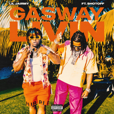 Gasway Livin (feat. ShotOff)/Lil Jairmy