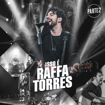 アルバム/Isso e Raffa Torres, Pt. 2 (Ao Vivo)/Raffa Torres