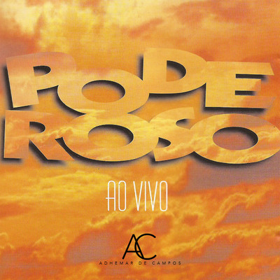 アルバム/Poderoso (Ao Vivo)/Adhemar De Campos
