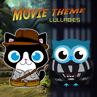 アルバム/Movie Theme Lullabies/The Cat and Owl