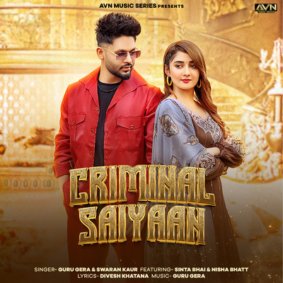 Criminal Saiyaan (feat. Sinta Bhai & Nisha Bhatt)/Guru Gera & Swaran Kaur