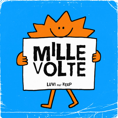 Mille Volte (feat. Zeep)/Luv！