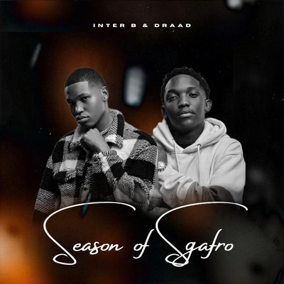 Season of Sgafro (feat. K Master)/Inter B & Draad