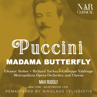 Madama Butterfly, IGP 7, Act I: ”Vogliatemi bene, un bene piccolino” (Butterfly, Pinkerton)/Metropolitan Opera Orchestra, Max Rudolf, Eleanor Steber, Richard Tucker
