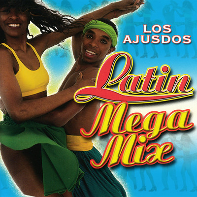 Macarena ／ Lambada ／ Hot Hot Hot ／ Do the Conga ／ Everybody Salsa (Medley)/Los Ajusdos