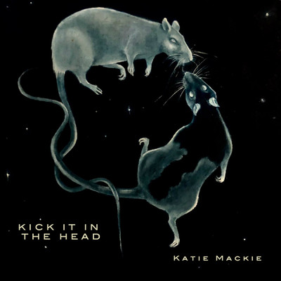 Kick It in the Head/Katie Mackie