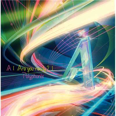 アルバム/A [Are you ready？]/Polyphonix