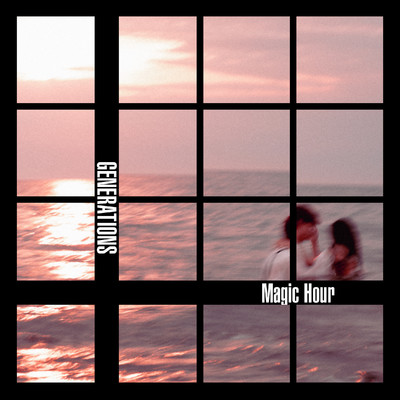 シングル/Magic Hour/GENERATIONS from EXILE TRIBE