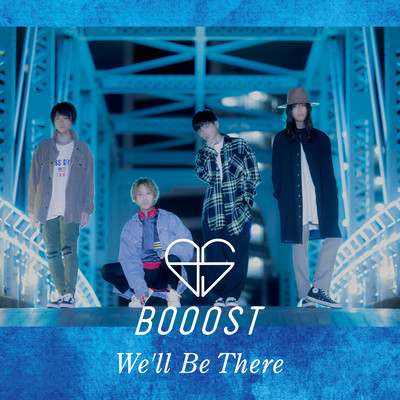 We'll Be There/BOOOST
