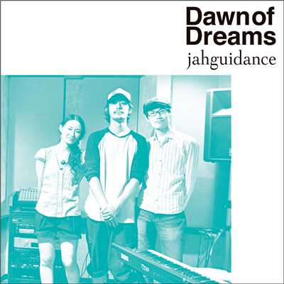 Dawn of Dreams/jahguidance