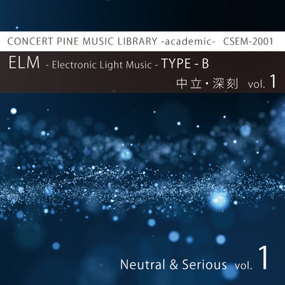 アルバム/ELM -Electronic Light Music- TYPE-B (中立・深刻) vol.1/Hina, コンセールパイン