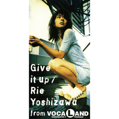 シングル/Give it up (Instrumental)/吉沢梨絵 from VOCALAND