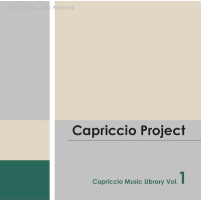 アルバム/カプリチオ・ミュージック・ライブラリーVol.1 カプリチオ・プロジェクト/カプリチオ・プロジェクト