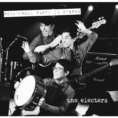 アルバム/ROCK'N'ROLL PARTY IN STEREO/the electers