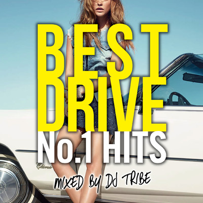 アルバム/BEST DRIVE -No.1 HITS-/DJ TRIBE