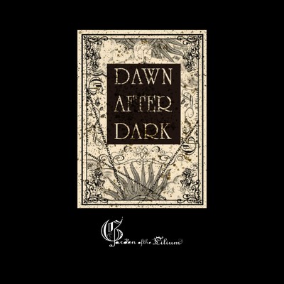 Dawn After Dark/Garden of the Lilium