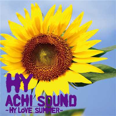 シングル/時をこえ(ACHI SOUND〜HY LOVE SUMMER〜Ver.)/HY