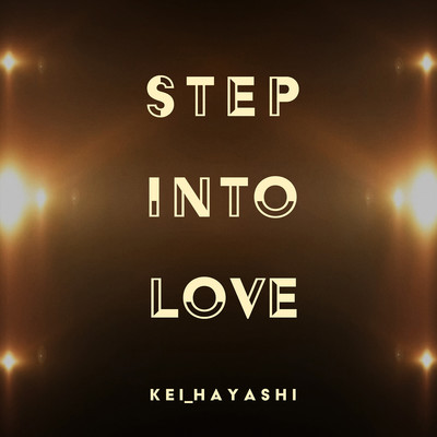 Step into Love/K E I_H A Y A S H I