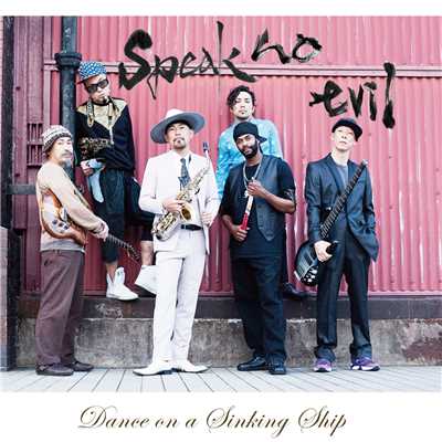 アルバム/DANCE ON A SINKING SHIP/Speak No Evil