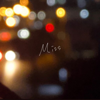 シングル/Miss/みれ