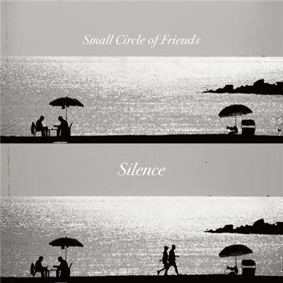 アルバム/Silence/Small Circle of Friends