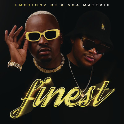 Finest/Emotionz DJ／Soa Mattrix