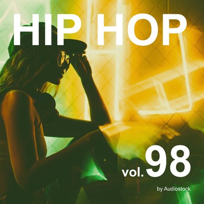 HIP HOP, Vol. 98 -Instrumental BGM- by Audiostock/Various Artists