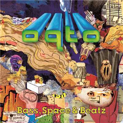 Bass, Space & Beatz/OQTO