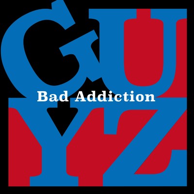 アルバム/Bad Addiction/GUYZ