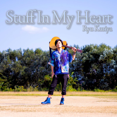 Stuff In My Heart/Ryu Kuriya