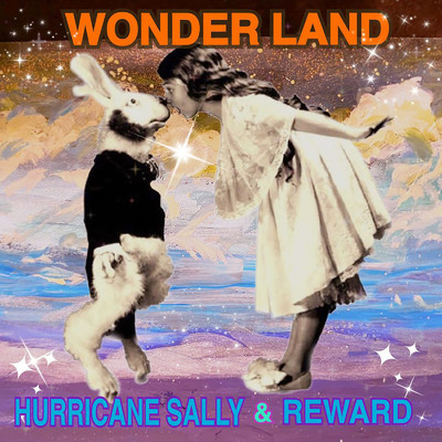 SALLY IN WONDER LAND/HURRICANE SALLY & REWARD