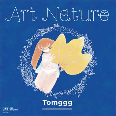 ART NATURE/TOMGGG