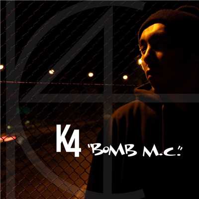 “BOMB M.C.”/K4