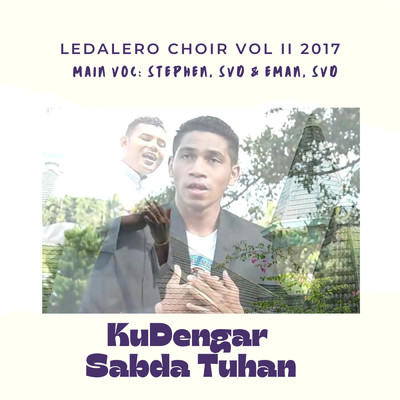 Stephen PSD SVD／Eman Rodja SVD／Ledalero Choir