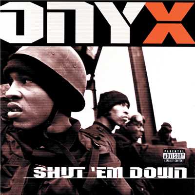 シングル/Shut 'Em Down (Explicit) (featuring DMX／Remix)/オニックス
