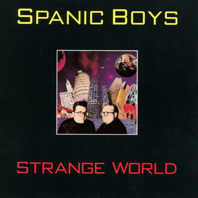 アルバム/Strange World/Spanic Boys