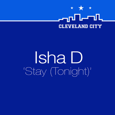 Stay (Tonight) (Chris & James Radio Edit)/Isha-D