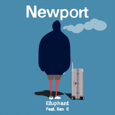 Newport (featuring San E)/Eluphant