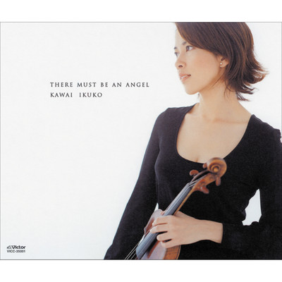 THERE MUST BE AN ANGEL/川井 郁子