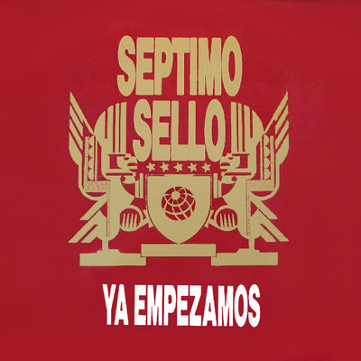 アルバム/Ya empezamos/Septimo sello