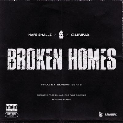 Broken Homes (feat. Nafe Smallz, M Huncho & Gunna)/The Plug