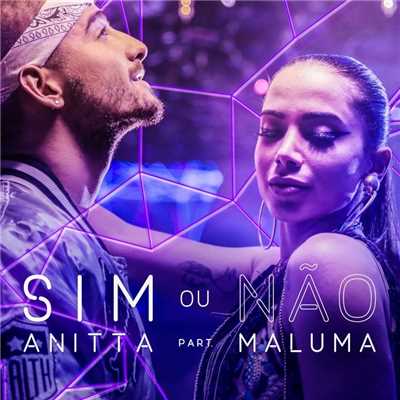シングル/Sim ou nao (Participacao especial de Maluma)/Anitta