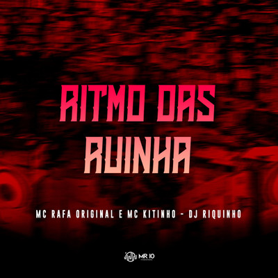 シングル/Ritmo das Ruinha/MC Rafa Original, Mc Kitinho & Dj Riquinho