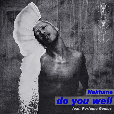 シングル/Do You Well (feat. Perfume Genius)/Nakhane