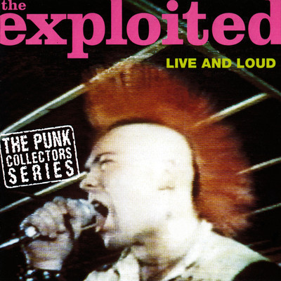 アルバム/Live and Loud/The Exploited