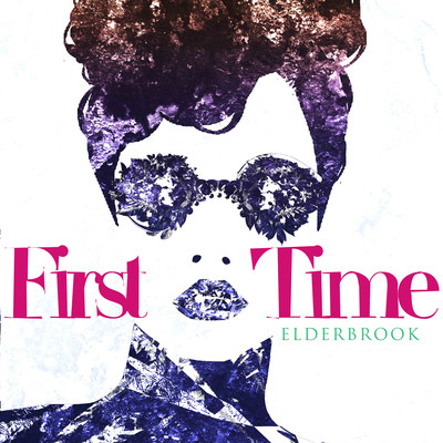 アルバム/First Time/Elderbrook