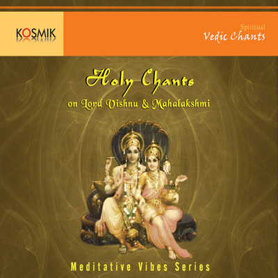 Holy Chants On Vishnu And Mahalakshmi/Stephen Devassy