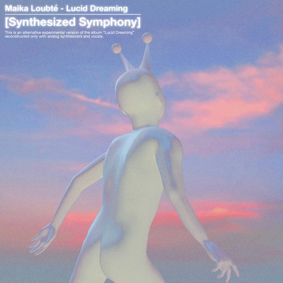 アルバム/Lucid Dreaming: Synthesized Symphony/Maika Loubte