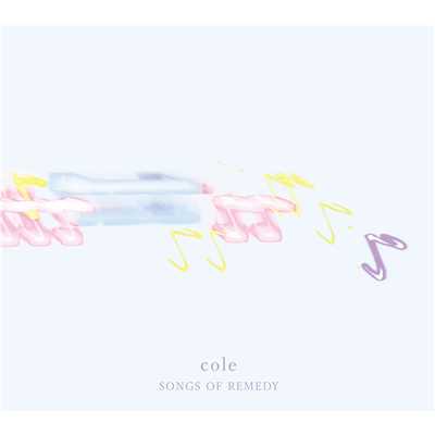 SONGS OF REMEDY/cole