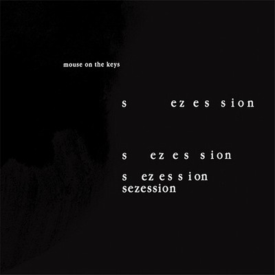 アルバム/Sezession/mouse on the keys
